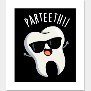 Par-teeth Funny Dental Puns Posters and Art